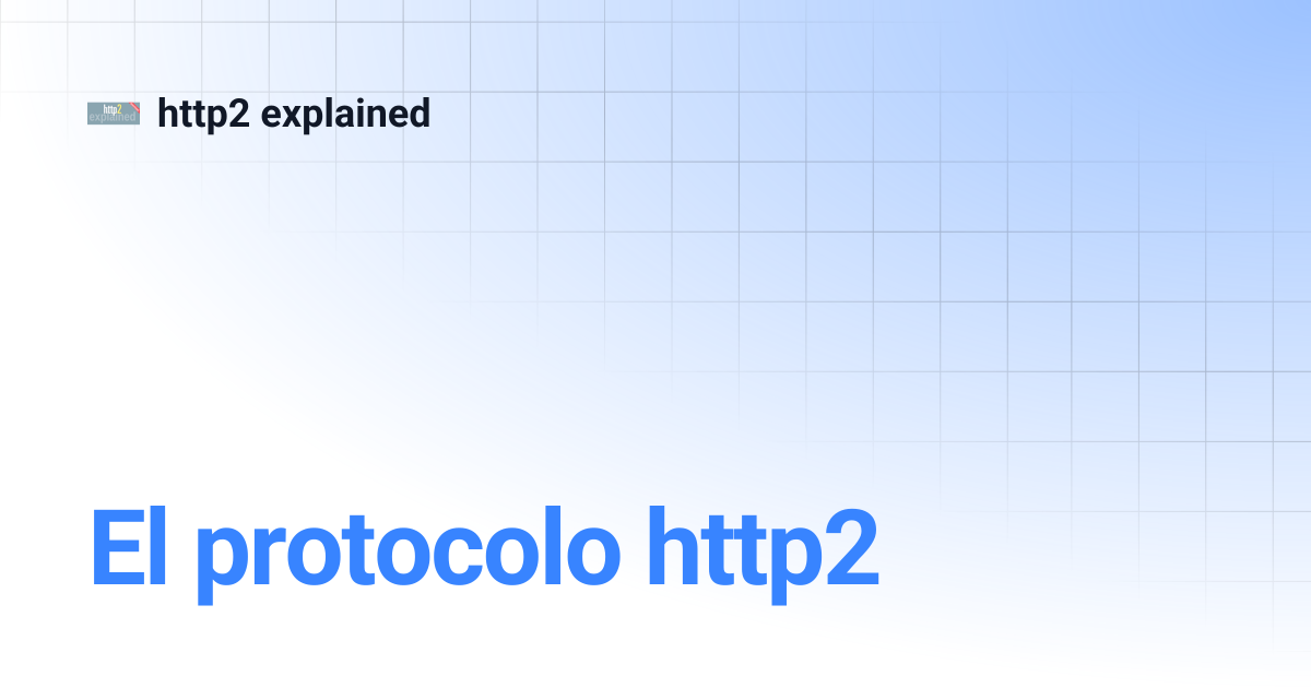 El protocolo http2 | http2 explained