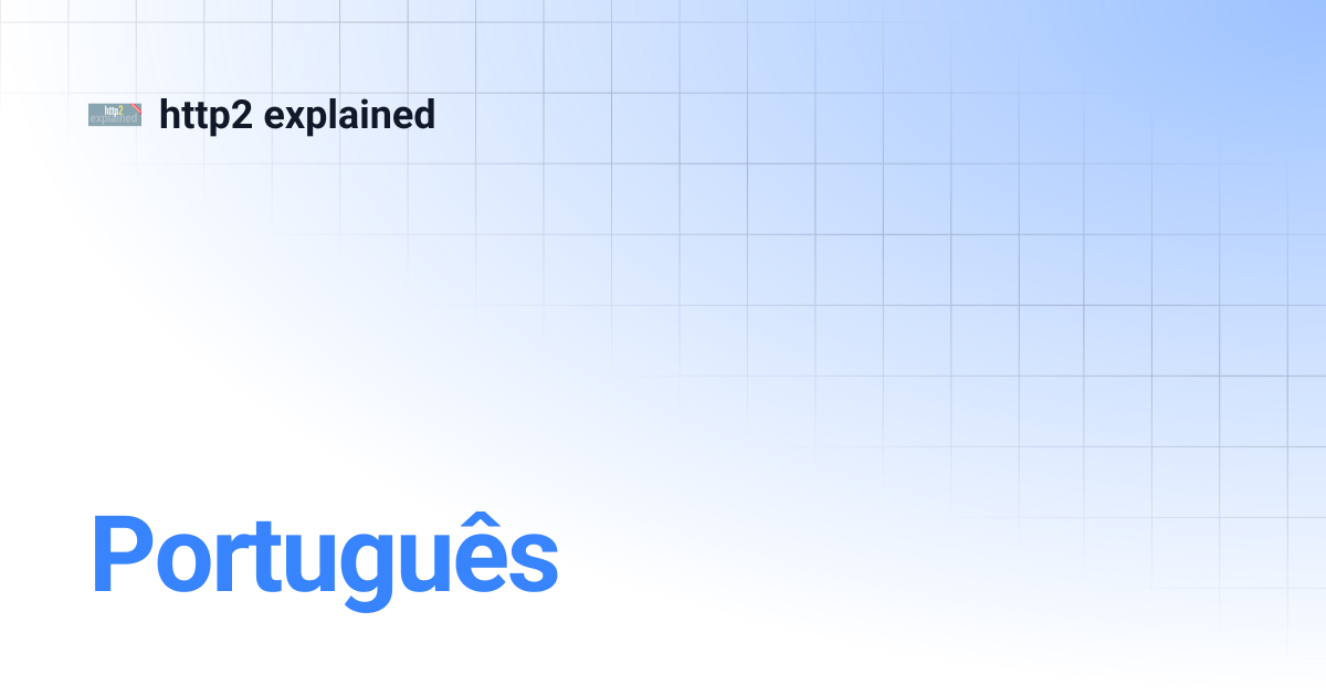 Português | http2 explained